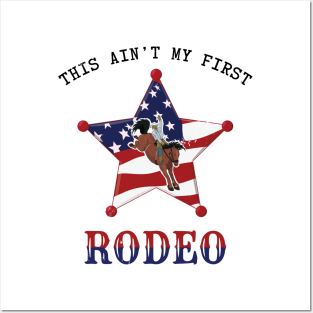 This ain't my first Rodeo / Black letter Posters and Art